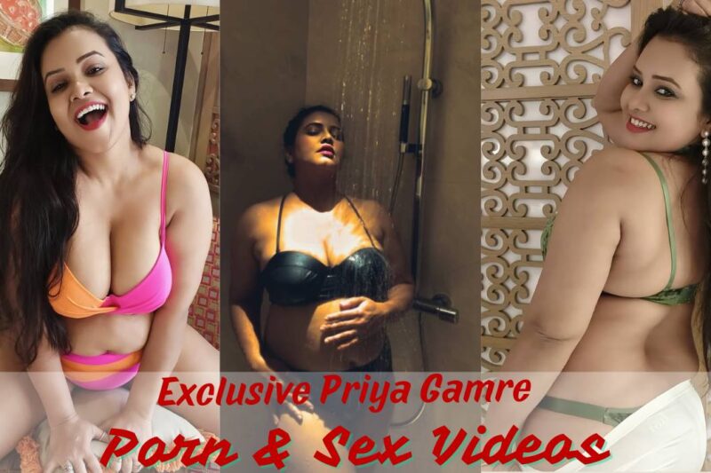 Busty Bigg Ass Priya Gamre Hot Web Series And XXX Porn Videos